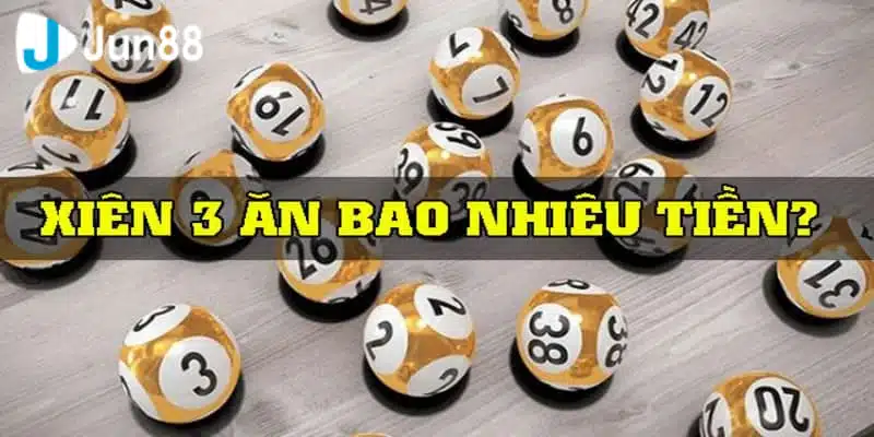 Lô Xiên 3 Ăn Bao Nhiêu? - Jun88 Lý Giải Chuẩn Xác 2024